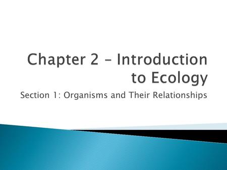 Chapter 2 – Introduction to Ecology
