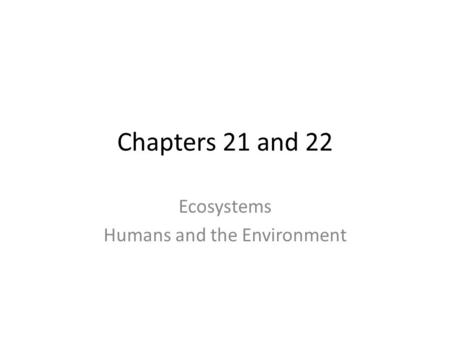 Ecosystems Humans and the Environment