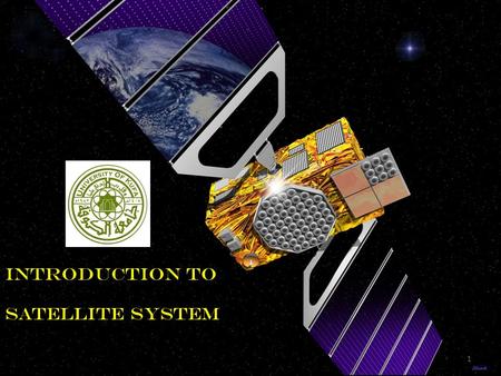 INTRODUCTION TO SATELLITE SYSTEM