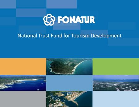 National Trust Fund for Tourism Development. 2 COLOR SCHEME RGBRGB 3 114 177 252 184 83 173 201 88 150 198 234 186 185 186 Table of Contents 1.Introduction.