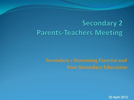 Secondary 2 Parents-Teachers Meeting
