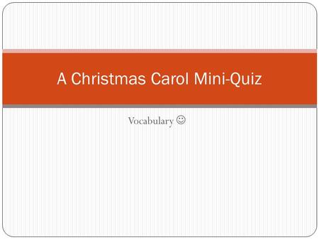 A Christmas Carol Mini-Quiz