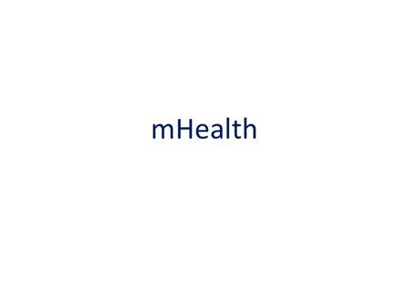 MHealth. 2 Aggregate Clinical Use Patient Centered Program tracking Medical Sensors Diagnostic tool Smartphone Routine reporting SMS-reminders Treatment.