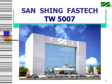 1 SAN SHING FASTECH TW 5007. 2 2011.01.11 SAN SHING FASTECH TW 5007 Shun-Sheng Wu Vice chairman.