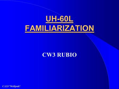 UH-60L FAMILIARIZATION CW3 RUBIO