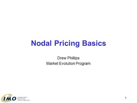 IMO Market Evolution Program Drew Phillips Market Evolution Program