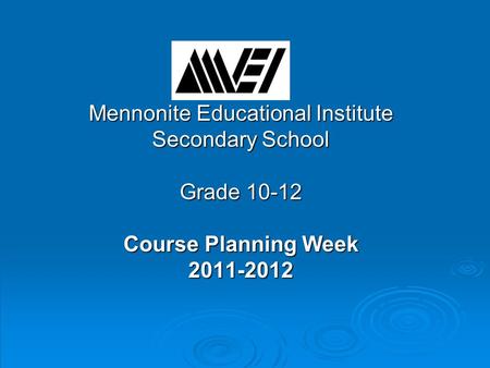 Mennonite Educational Institute
