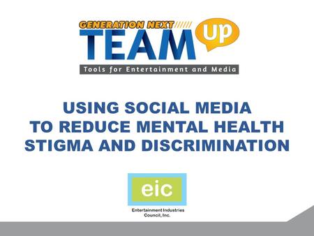 USING SOCIAL MEDIA TO REDUCE MENTAL HEALTH STIGMA AND DISCRIMINATION.