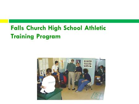 Falls Church High School Athletic Training Program.