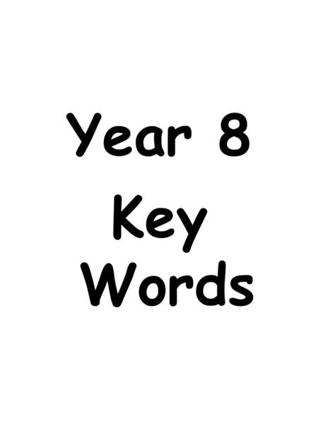 Year 8 Key Words.