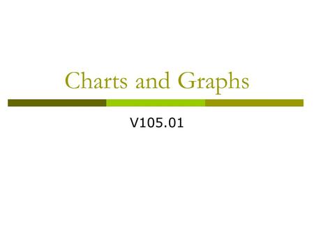 Charts and Graphs V105.01.