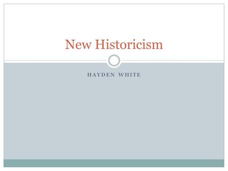 New Historicism Hayden White.