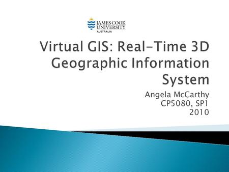 Angela McCarthy CP5080, SP1 2010.  Year Published: 1995  Authors: ◦ David Koller: Graphics, Visualization, & Usability Center, College of Computing,