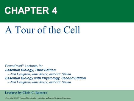 CHAPTER 4 A Tour of the Cell.