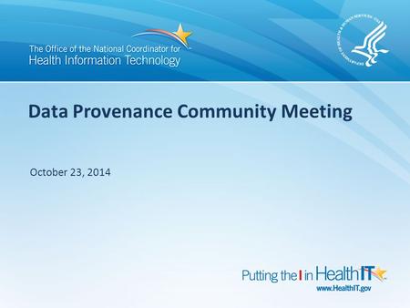 Data Provenance Community Meeting October 23, 2014.