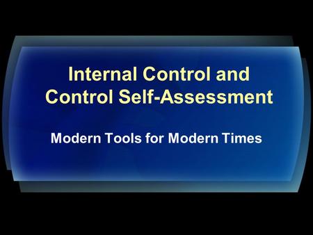Internal Control and Control Self-Assessment