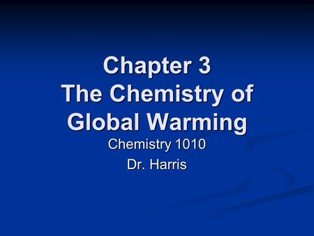 Chapter 3 The Chemistry of Global Warming