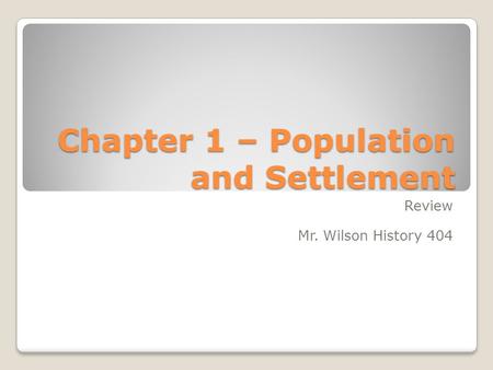 Chapter 1 – Population and Settlement