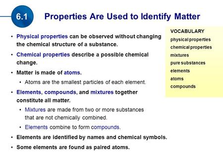 Properties Are Used to Identify Matter