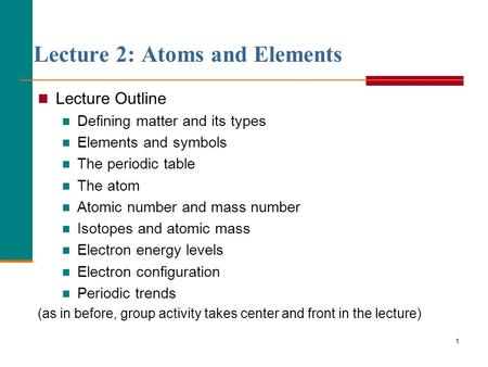 Lecture 2: Atoms and Elements