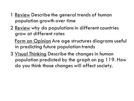 1 Review Describe the general trends of human population growth over time 2 Review why do populations in different countries grow at different rates Form.