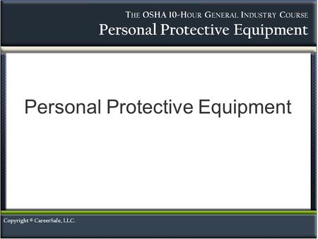 Personal Protective Equipment. Purpose of PPE The purpose of Personal Protective Equipment (PPE) is to protect you from the risk of injury by creating.