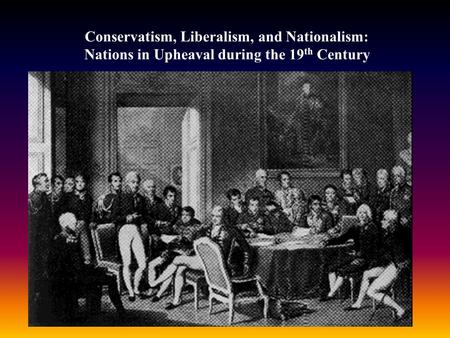 Conservatism, Liberalism, and Nationalism: