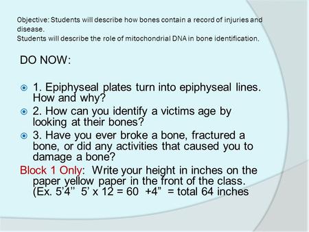 1. Epiphyseal plates turn into epiphyseal lines. How and why?