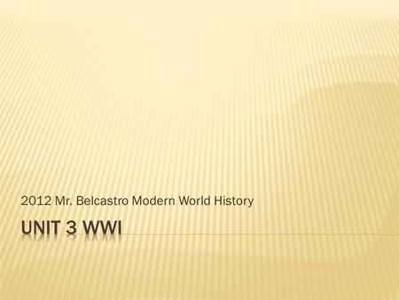 2012 Mr. Belcastro Modern World History. 1. to protect their colonies from invasion by other nations 2. B. to develop an economic alliance based on open.