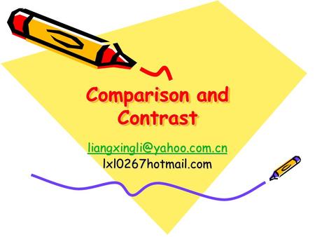 Comparison and Contrast lxl0267hotmail.com.