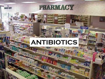 ANTIBIOTICS. 1)How do we usually fight bacteria, naturally? 2) Differentiate between bactericidal and bacteriostatic? 3)What is the single form of bacteria?