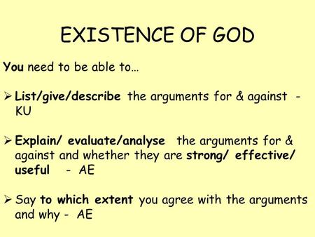 EXISTENCE OF GOD You need to be able to…