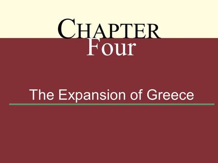 C HAPTER Four The Expansion of Greece. Introduction The tragedy of the ancient Greeks Particularism The gap between rich and poor Despair and cynicism.