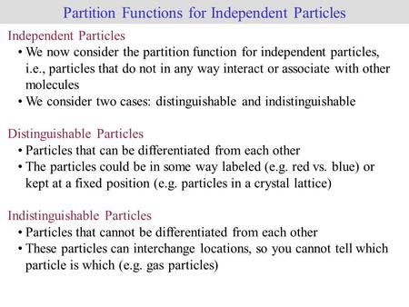 Partition Functions for Independent Particles