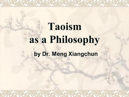 Taoism as a Philosophy by Dr. Meng Xiangchun. H.D. Thoreau (1817-1862)Walden Pond Lead -in.