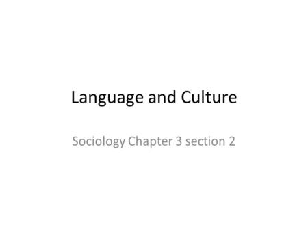 Sociology Chapter 3 section 2
