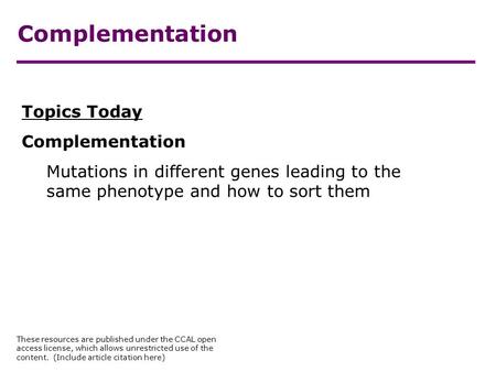 Complementation Topics Today Complementation