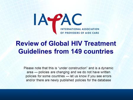 Review of Global HIV Treatment Guidelines from 149 countries