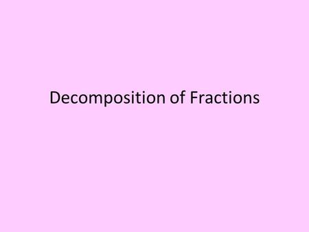 Decomposition of Fractions. Integration in calculus is how we find the area between a curve and the x axis. Examples: vibration, distortion under weight,