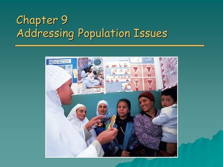 Chapter 9 Addressing Population Issues