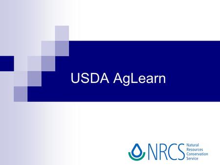 USDA AgLearn 2005 Technical Service Provider ForumCNMP Core Curriculum.