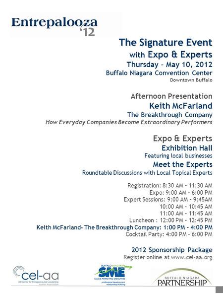 The Signature Event with Expo & Experts The Signature Event with Expo & Experts Thursday – May 10, 2012 Buffalo Niagara Convention Center Downtown Buffalo.