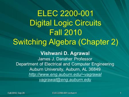 ELEC Digital Logic Circuits Fall 2010 Switching Algebra (Chapter 2)