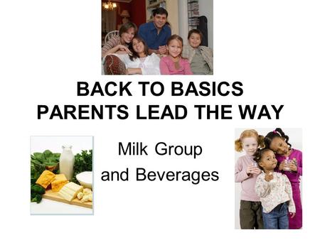 BACK TO BASICS PARENTS LEAD THE WAY