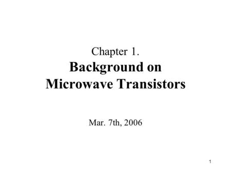Chapter 1. Background on Microwave Transistors
