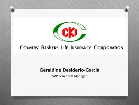 Geraldine Desiderio-Garcia SVP & General Manager.