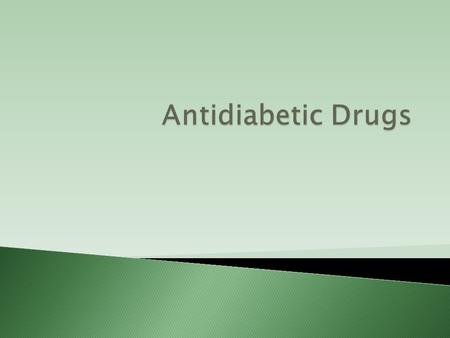 Antidiabetic Drugs.