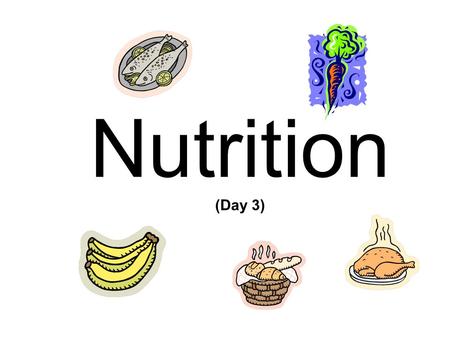 Nutrition (Day 3).