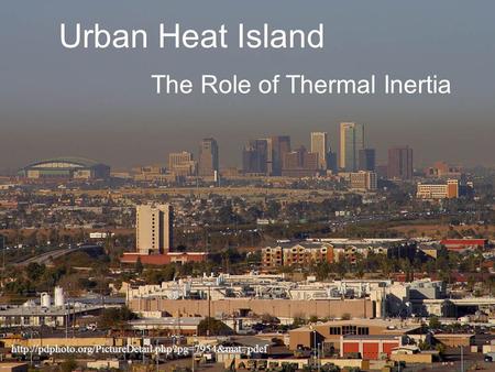 Urban Heat Island The Role of Thermal Inertia