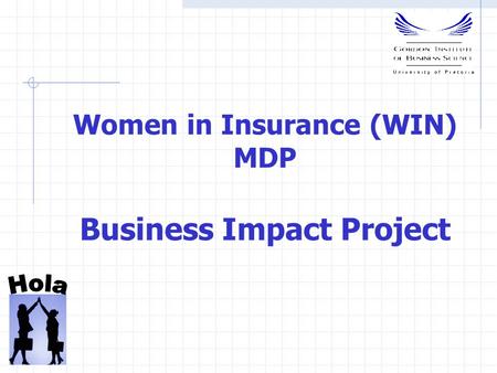 Women in Insurance (WIN) MDP Business Impact Project.